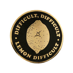 Difficult, Difficult Pin