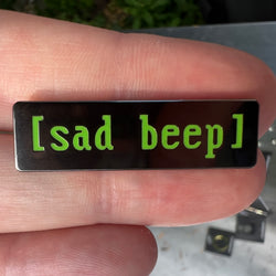 Sad Beep Pin