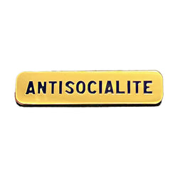 Antisocialite Pin