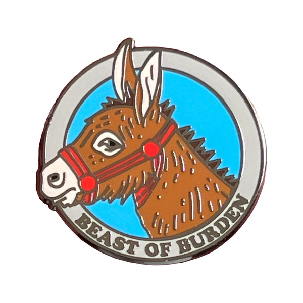 Beast of Burden Pin
