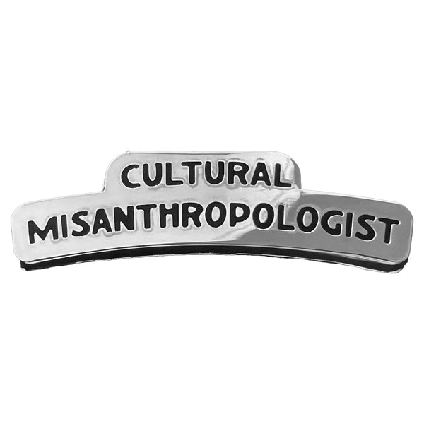 Cultural Misanthropologist Pin