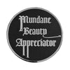 Mundane Beauty Pin