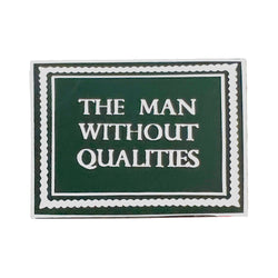 The Man Without Qualities Pin
