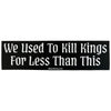 Regicide Bumper Sticker