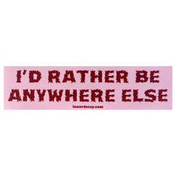 Anywhere Else Bumper Sticker