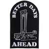 Better Days Ahead Back Patch