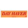 Day Haver Bumper Sticker