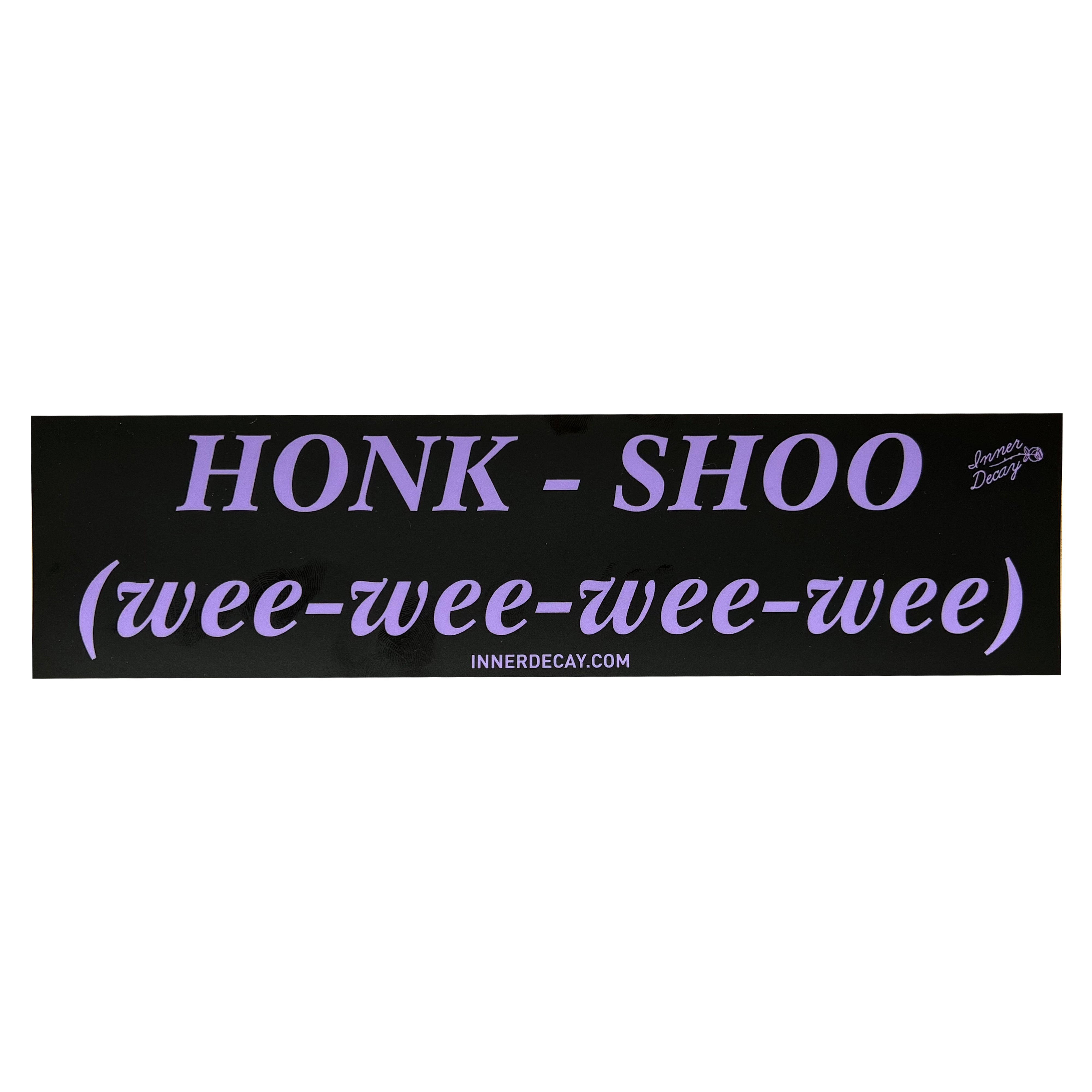 Honk Shoo Bumper Sticker Inner Decay honk-shoo-bumper-sticker-inner-decay