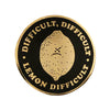 Difficult, Difficult Pin