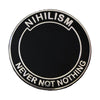 Nihilism Pin